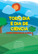 Todo dia é dia de ciência: corpo humano e saúde