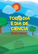 Todo dia é dia de ciência: seres vivos