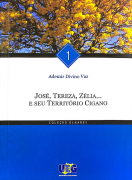 José, Tereza, Zélia... e seu território cigano