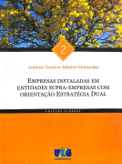 Empresas Instaladas em Entidades Supra-Empresas com Orientação Estratégia Dual