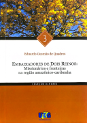 Embaixadores de Dois Reinos Missionários e Fronteiras na Região Amazônico-Caribenha