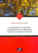 A Influência da Revisão Colaborativa na Produção Textual em Língua Inglesa