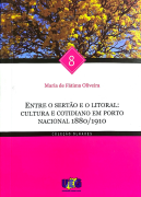 Entre o Sertão e o Litoral: Cultura e Cotidiano em Porto Nacional 1880/1910