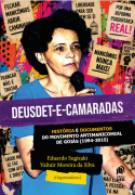 Deusdet-e-camaradas: história e documentos do movimento antimanicomial de Goiás (1994-2015)
